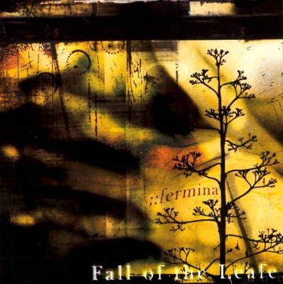Fall Of The Leafe: "Fermina" – 2002